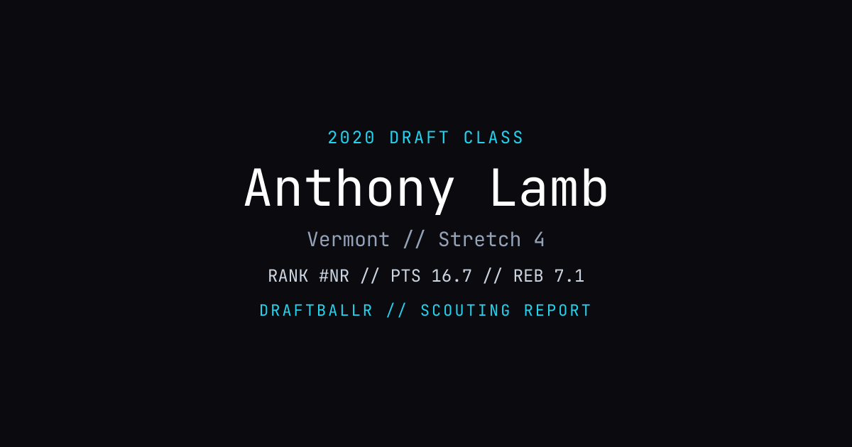 Anthony Lamb - 2020 NBA Draft Profile | DRAFTBALLR | DRAFTBALLR