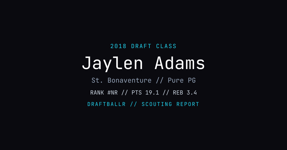 Jaylen Adams - 2018 NBA Draft Profile | DRAFTBALLR | DRAFTBALLR