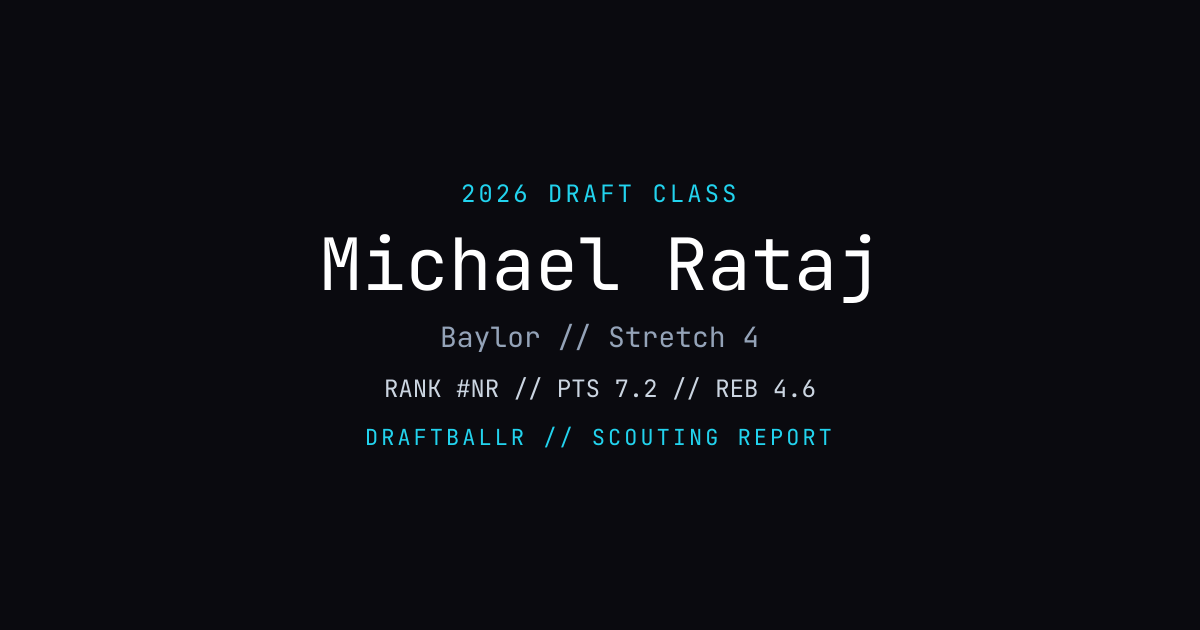 Michael Rataj - 2026 NBA Draft Profile | DRAFTBALLR | DRAFTBALLR