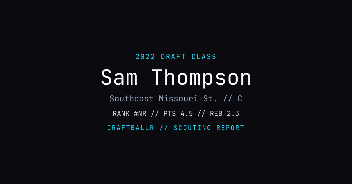 Sam Thompson - 2022 NBA Draft Profile | DRAFTBALLR | DRAFTBALLR